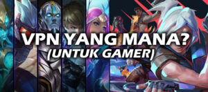 vpn mana untuk gamer