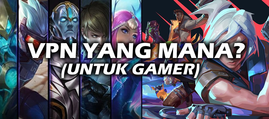 vpn mana untuk gamer